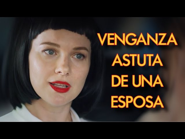 venganza astuta de una esposa | ama de casa desesperada | amor series y novelas en español